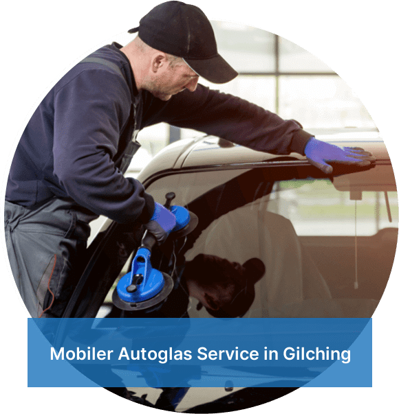 Mobiler Autoglas Service in Gilching