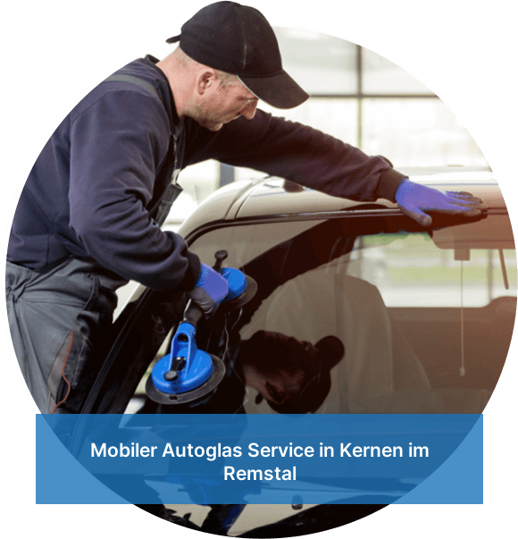 Mobiler Autoglas Service Kernen im Remstal